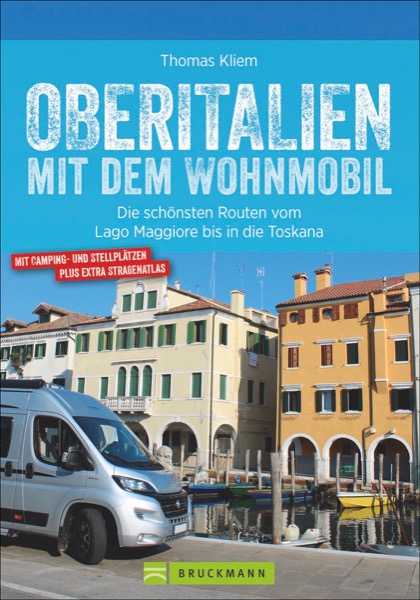 Online bestellen: Campergids Mit dem Wohnmobil Oberitalien | Bruckmann Verlag