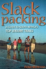 Wandelgids Slack Packing : A Guide to South Africa&#39;s Top Leisure Trails | Gazelle books | 